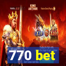 770 bet